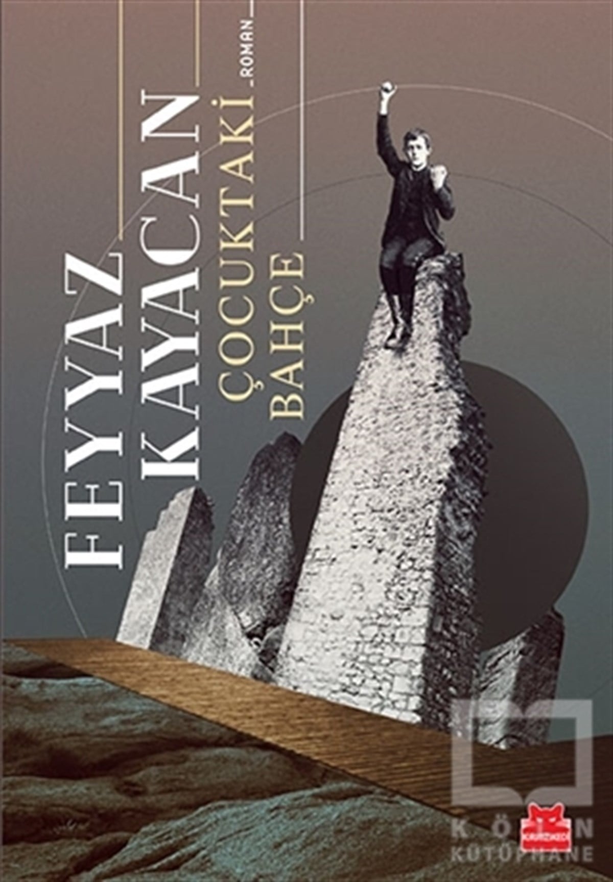 Feyyaz KayacanRomanÇocuktaki Bahçe