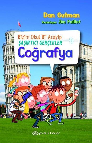 Dan GutmanÇocuk Gençlik RomanlarıCoğrafya - Bizim Okul Bi Acayip Şaşırtıcı Gerçekler