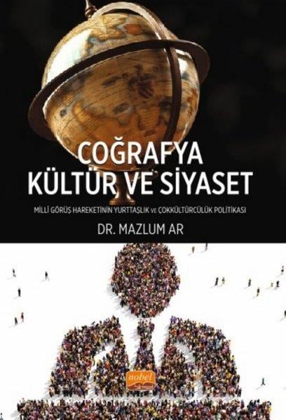 Mazlum ArCoğrafyaCoğrafya, Kültür ve Siyaset - Milli Görüş Hareketi'nin Yurttaşlık ve Çokkültürcülük