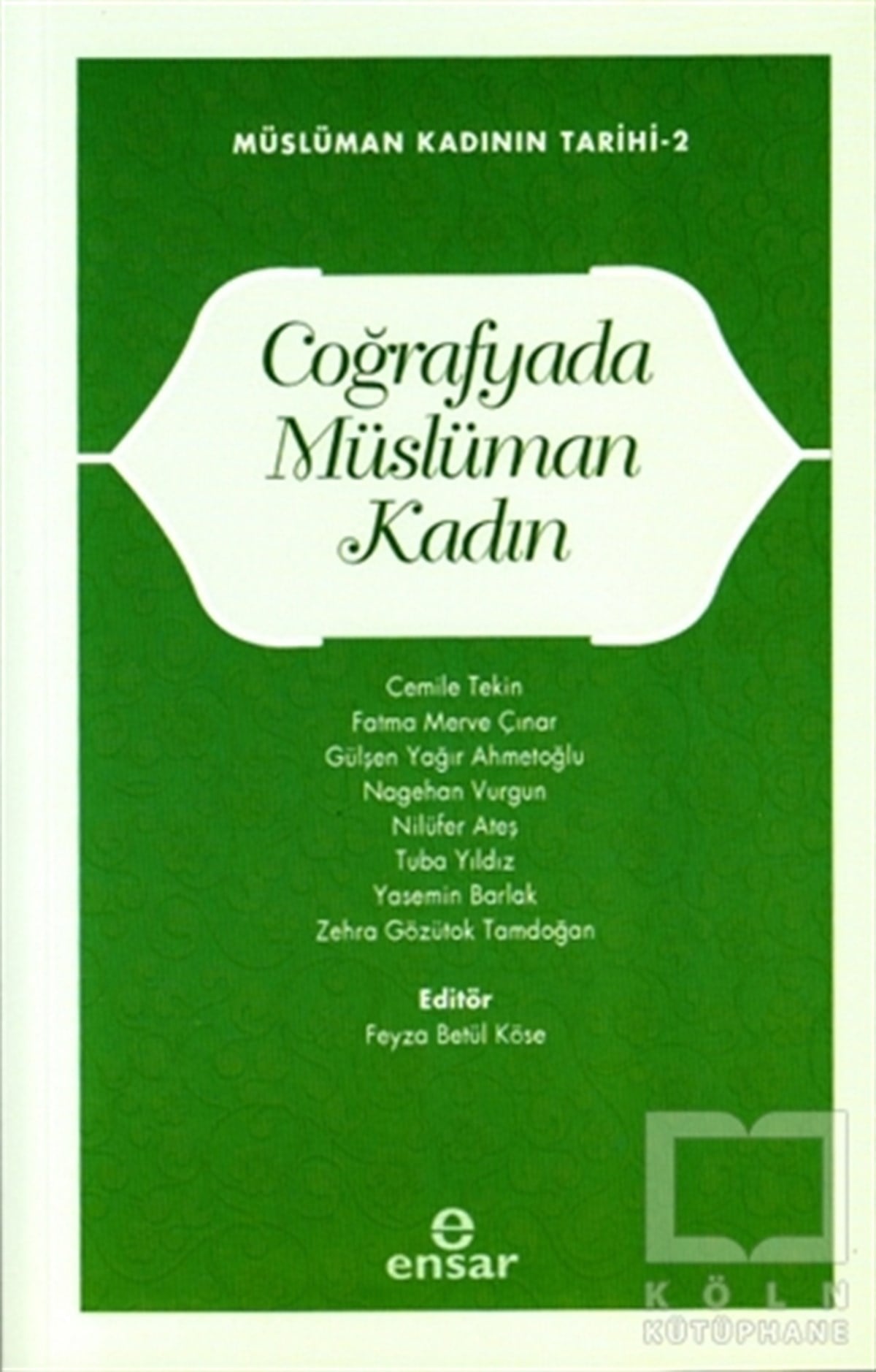 Feyza Betül KöseDiğerCoğrafyada Müslüman Kadın