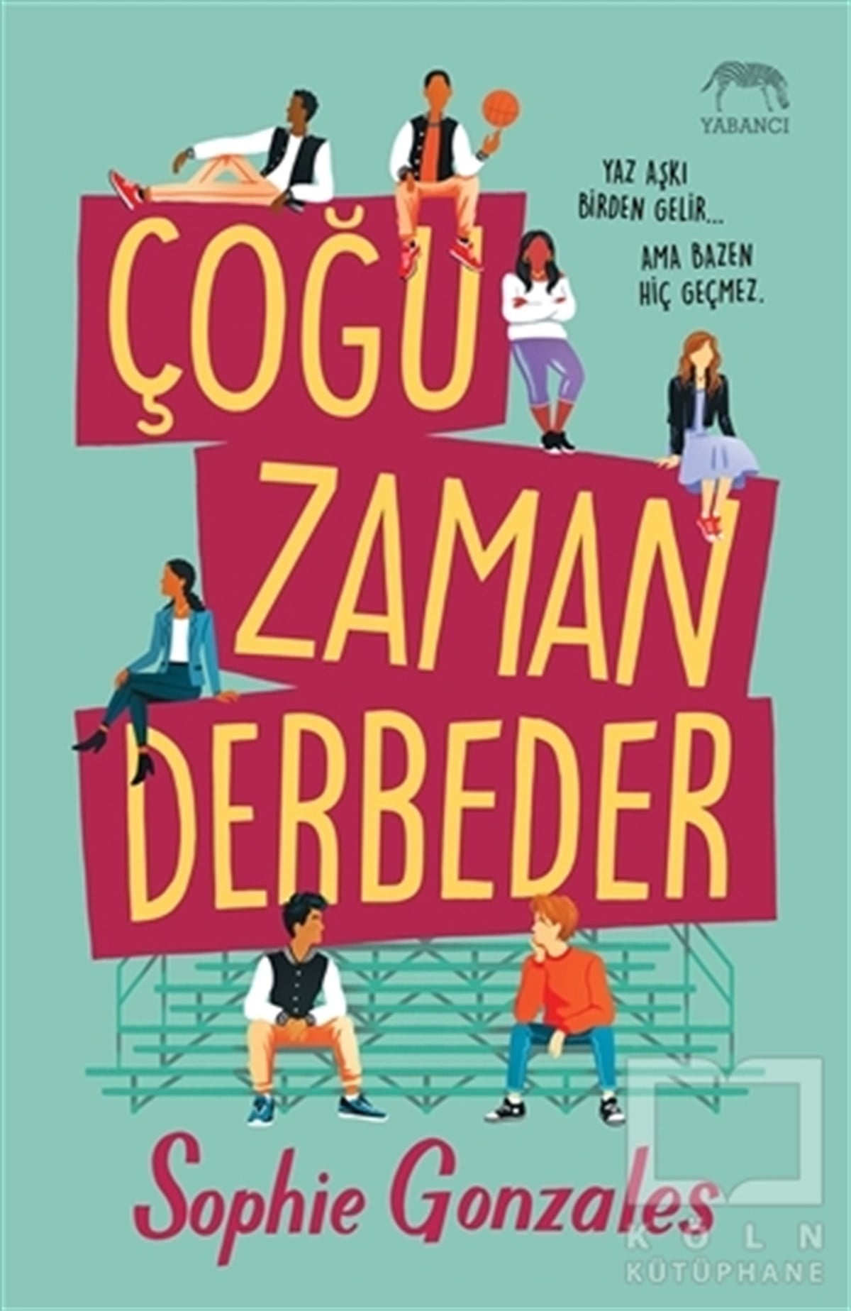 Sophie GonzalesTürkçe RomanlarÇoğu Zaman Derbeder