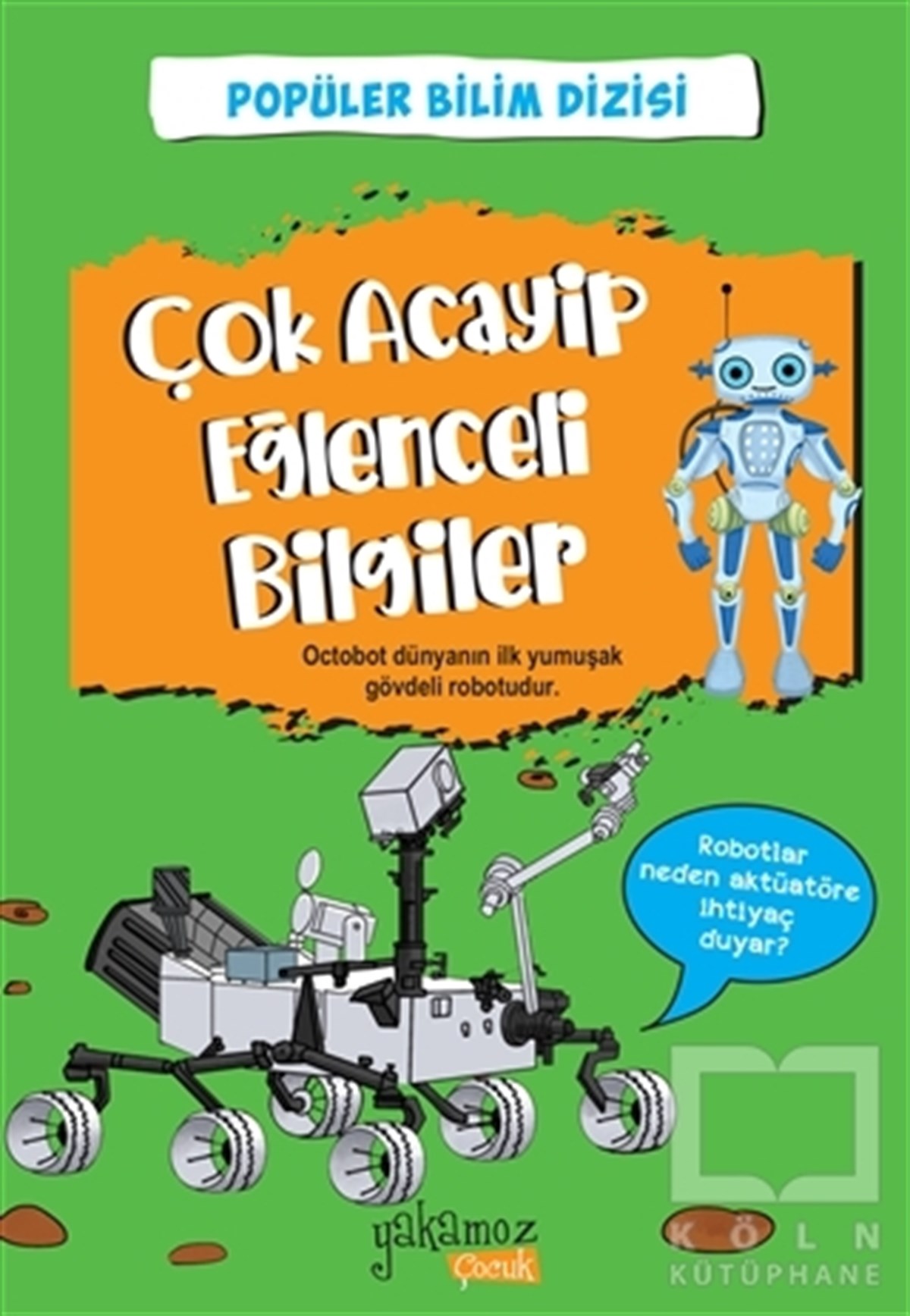 KolektifÇocuk Hikaye KitaplarıÇok Acayip Eğlenceli Bilgiler 3