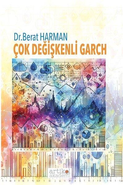 Berat HarmanYönetim / İş Geliştirme / KaliteÇok Değişkenli Garch