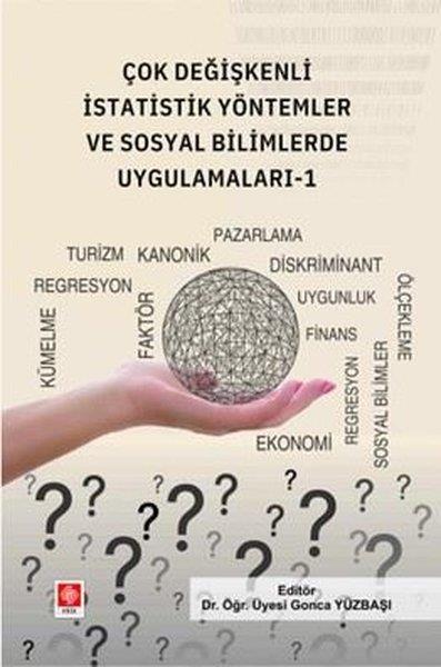 Gonca YüzbaşıEğitimÇok Değişkenli İstatistik Yöntemler ve Sosyal Bilimlerde Uygulamaları 1