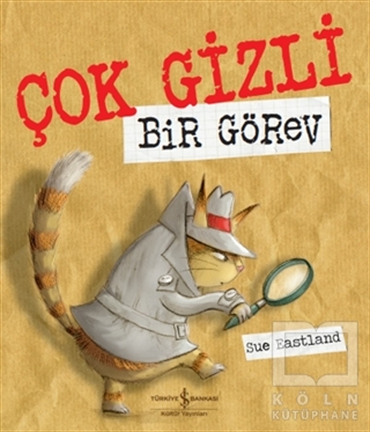 Sue EastlandOkul Öncesi Çocuk KitaplarıÇok Gizli Bir Görev
