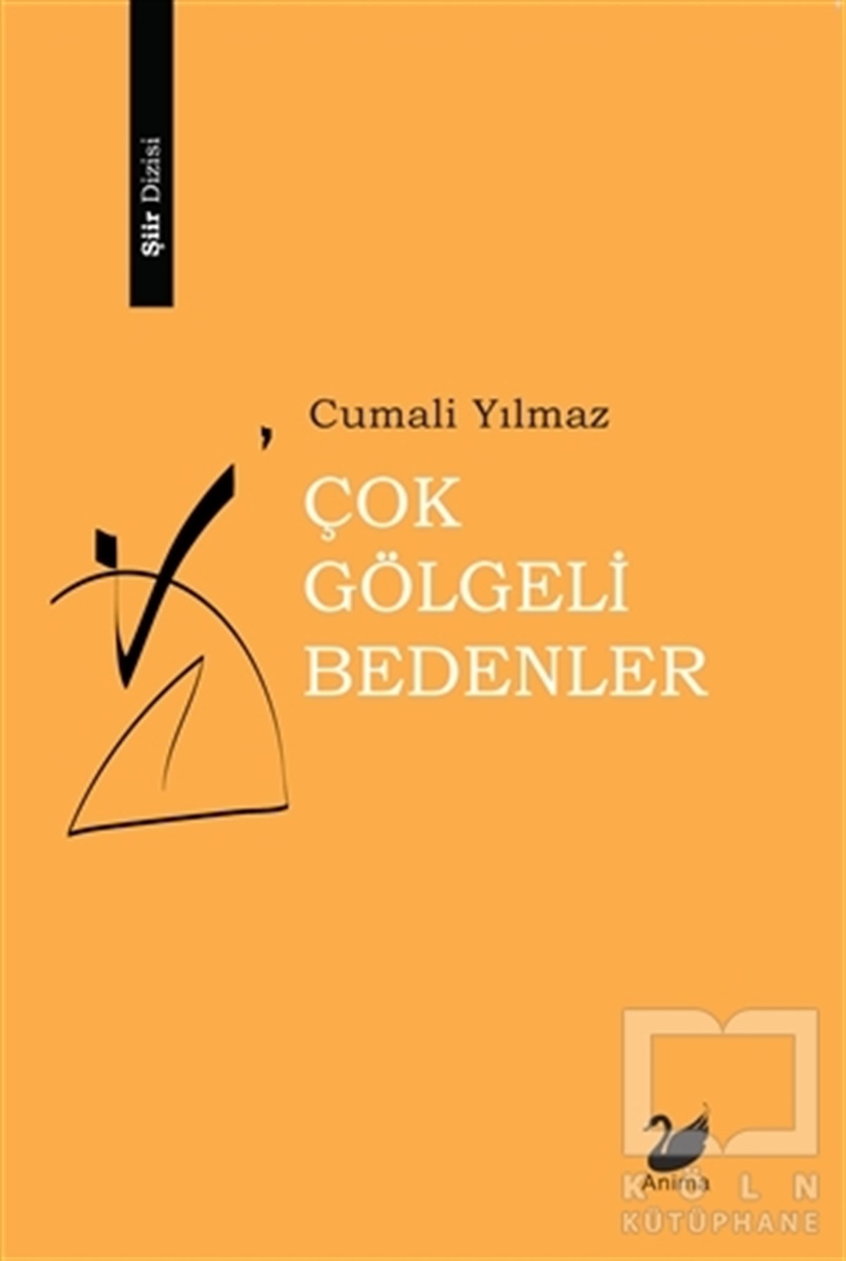 Cumali YılmazŞiirÇok Gölgeli Bedenler