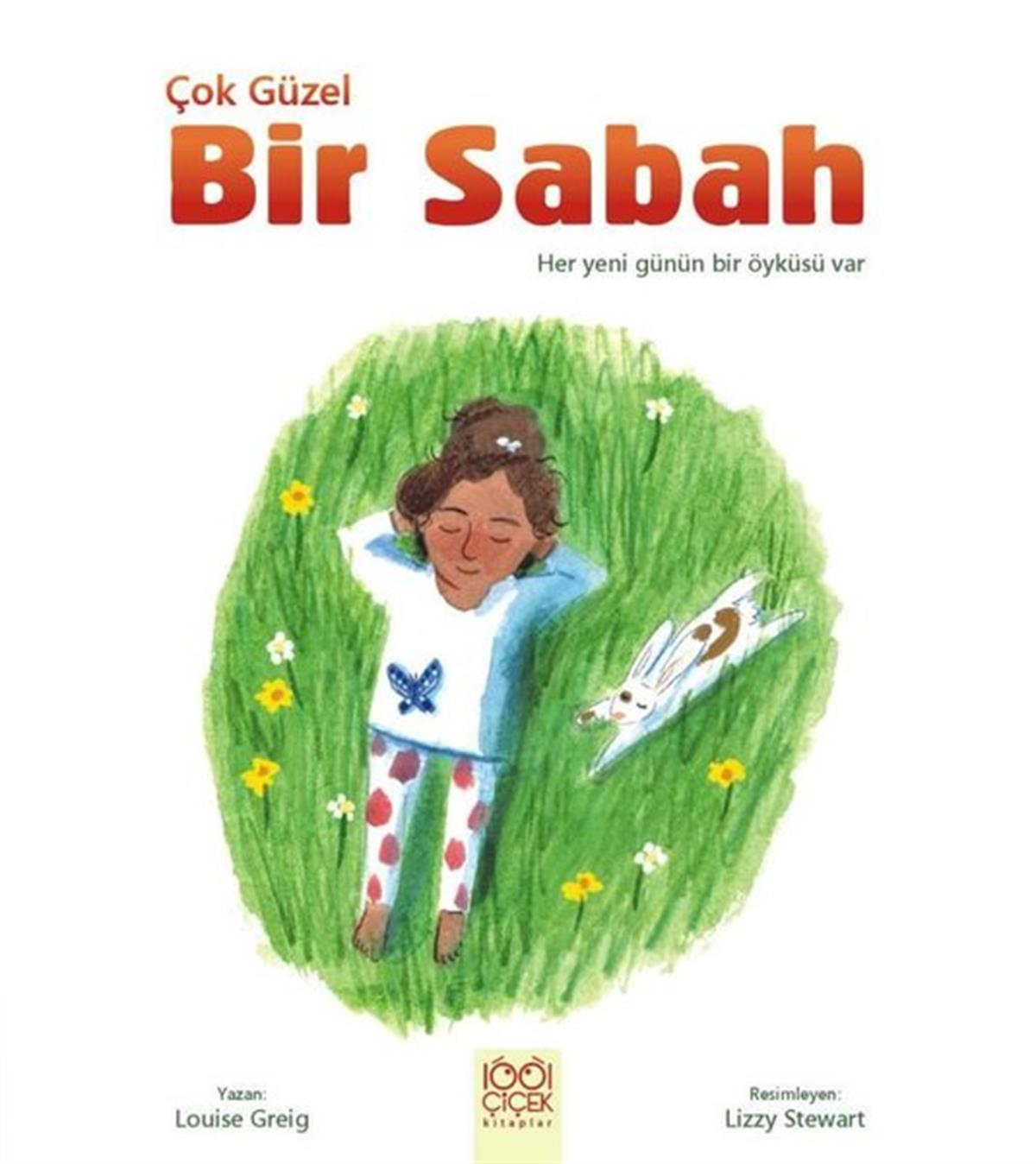 Louise GreigEgitim Etkinlik KitaplariÇok Güzel Bir Sabah