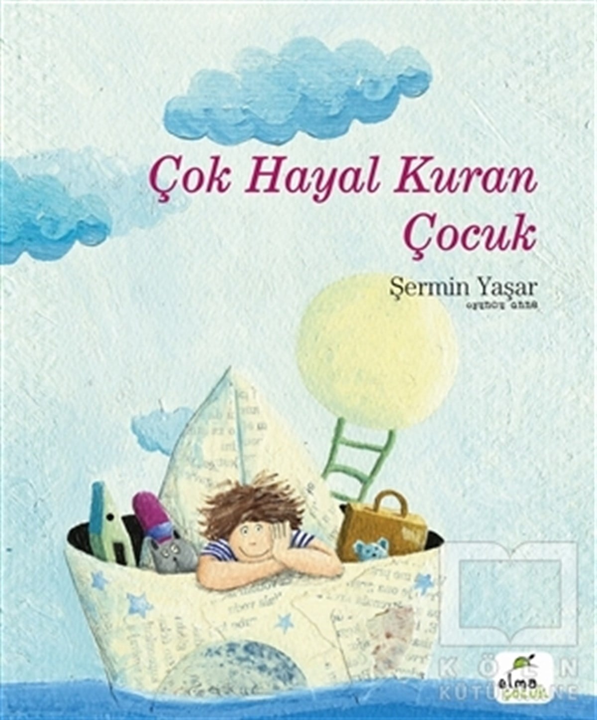 Şermin YaşarÇocuk Hikaye KitaplarıÇok Hayal Kuran Çocuk
