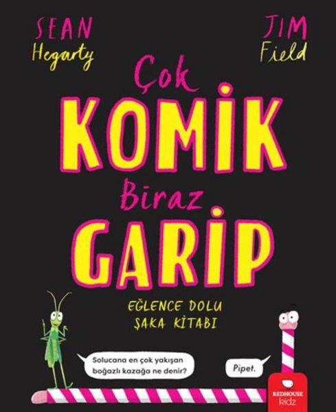 Sean HegartyEgitim Etkinlik KitaplariÇok Komik Biraz Garip - Eğlence Dolu Şaka Kitabı
