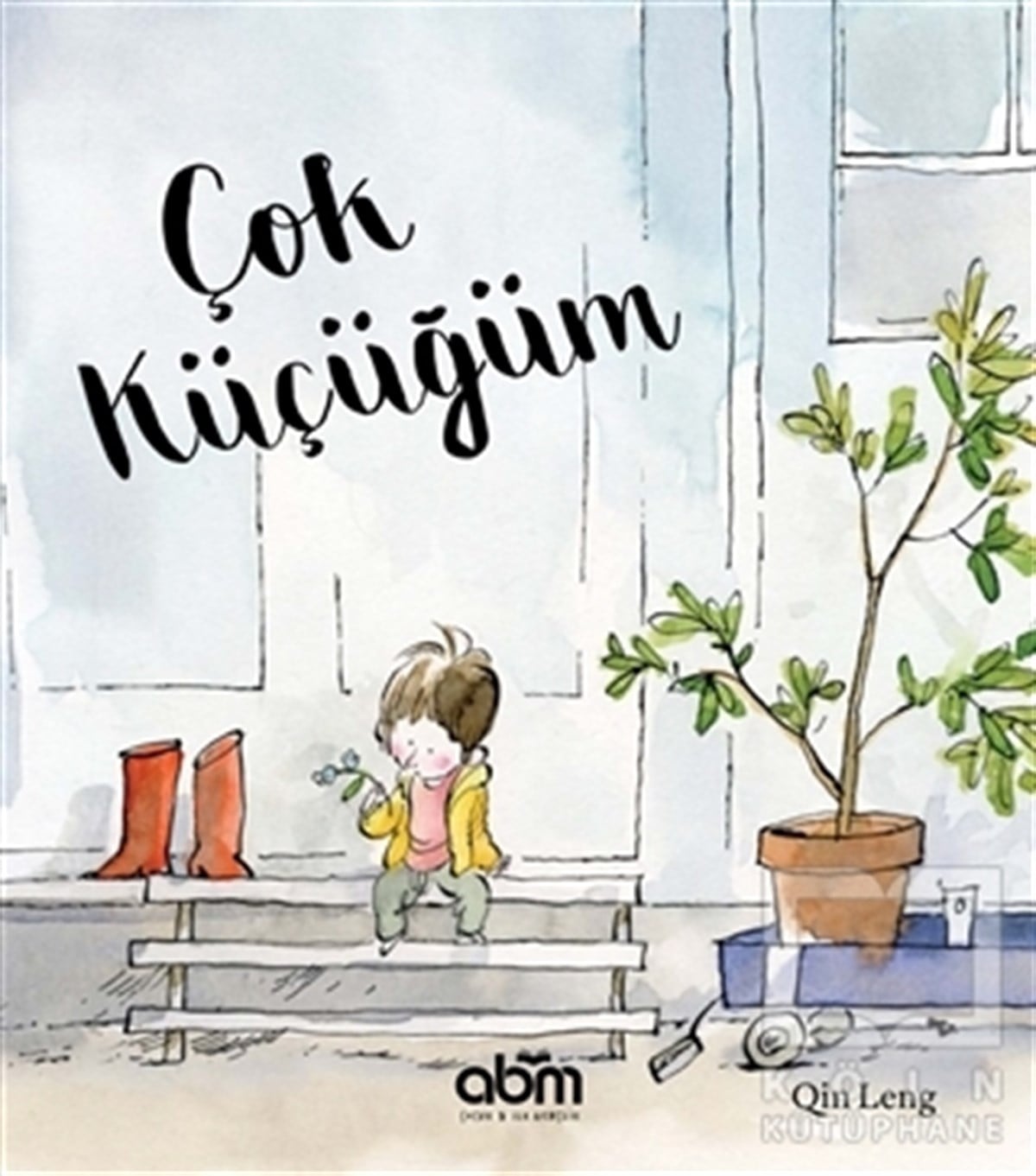 Qin LengOkul Öncesi Resimli KitaplarÇok Küçüğüm