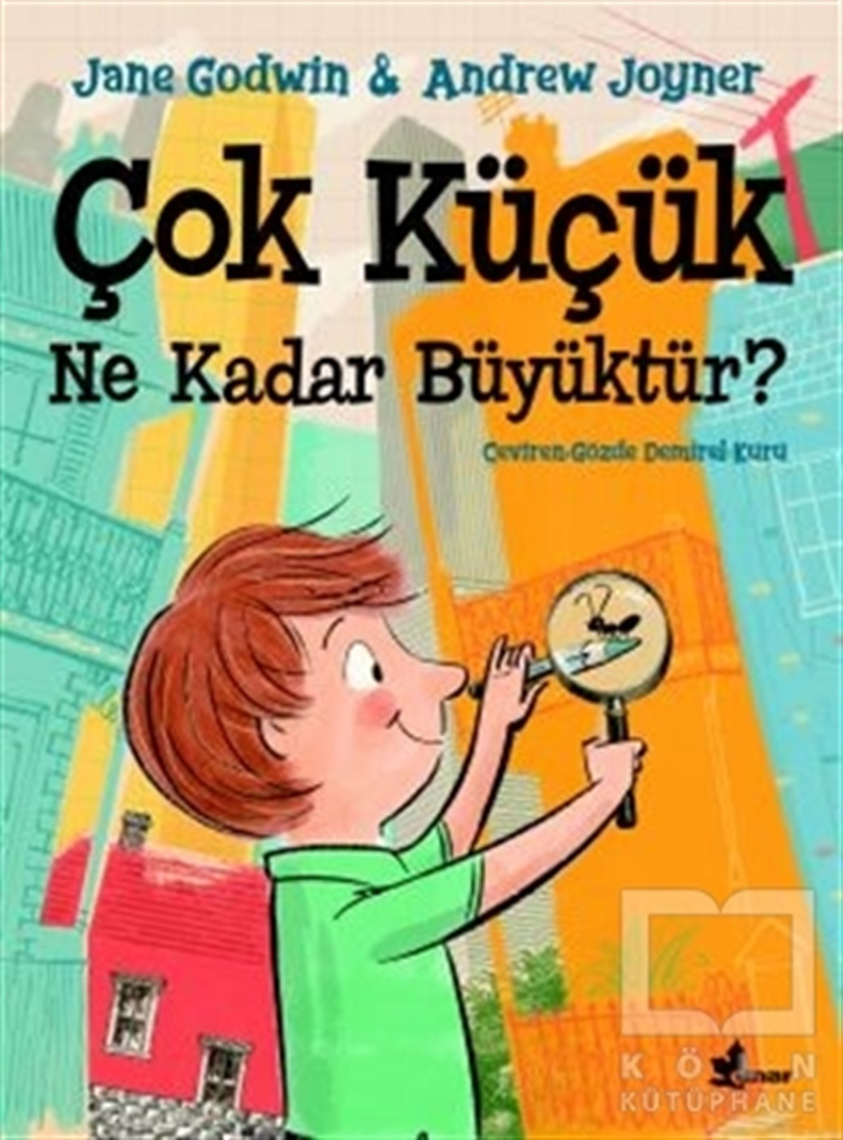 Jane GodwinÇocuk RomanlarıÇok Küçük Ne Kadar Büyüktür?