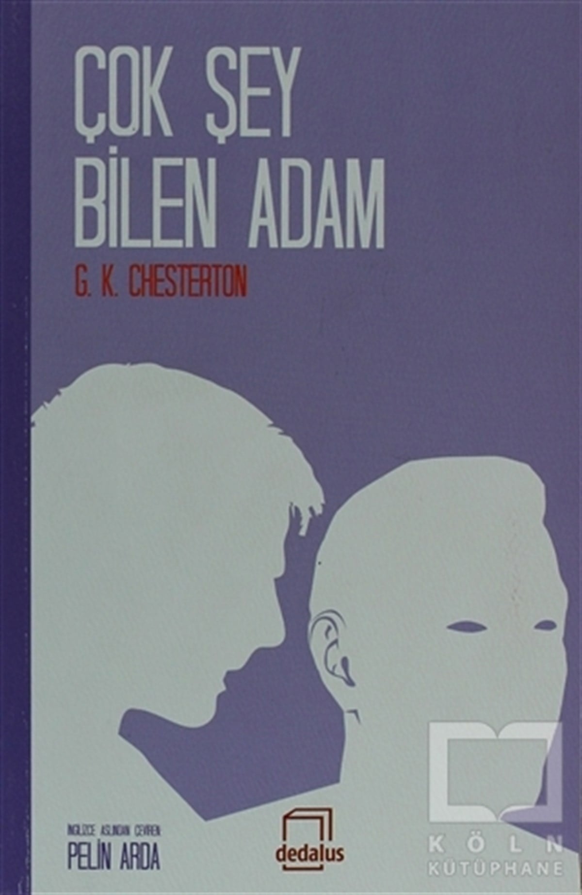 G. K. Chestertonİngiliz EdebiyatıÇok Şey Bilen Adam