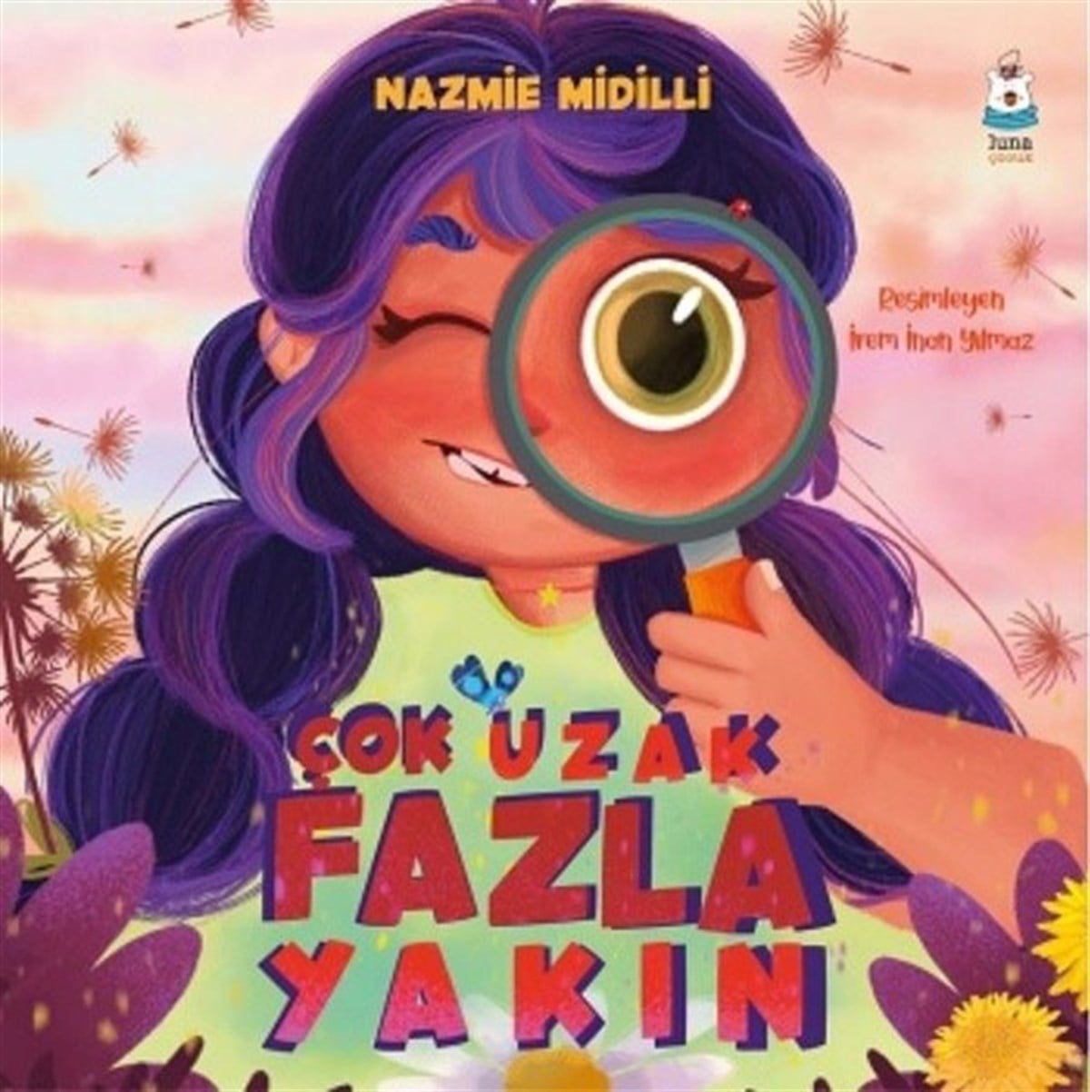 Nazmie MidilliEgitim Etkinlik KitaplariÇok Uzak Fazla Yakın
