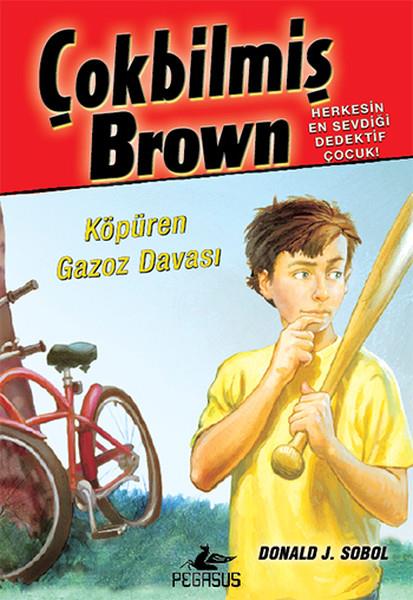 Donald J. SobolÇocuk Masal KitaplarıÇokbilmiş Brown 2 - Köpüren Gazoz Davası
