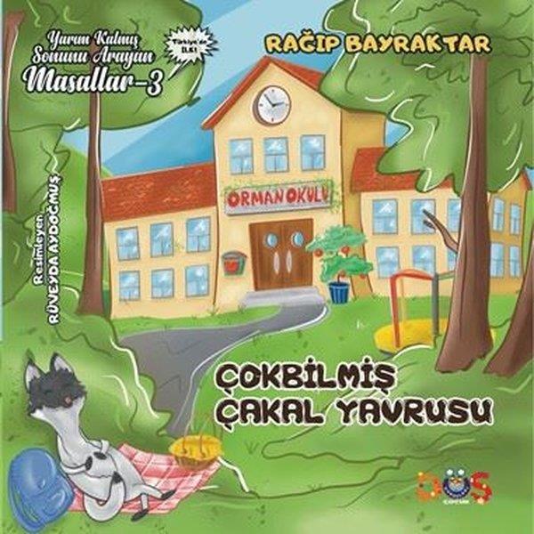 Rağıp BayraktarOkul Öncesi Masal KitaplarıÇokbilmiş Çakal Yavrusu - Yarım Kalmış Sonunu Arayan