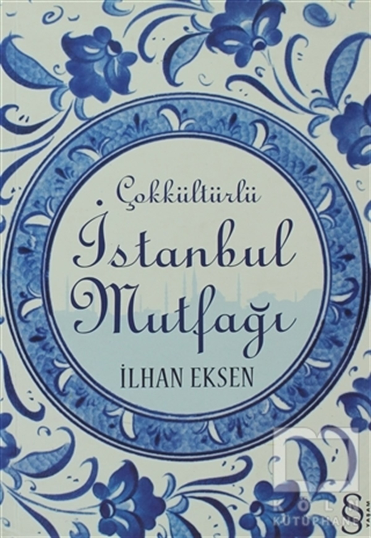 İlhan EksenTürk MutfağıÇokkültürlü İstanbul Muffağı