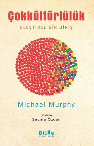 Michael MurphySosyoloji KitaplarıÇokkültürlülük - Eleştirel Bir Giriş