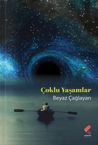 Beyaz ÇağlayanHikaye (Öykü) KitaplarıÇoklu Yaşamlar