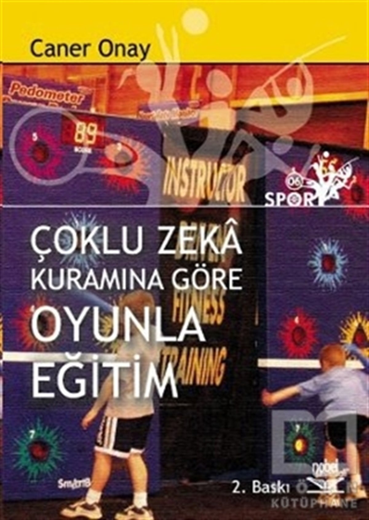 Caner OnayAkademikÇoklu Zeka Kuramına Göre Oyunla Eğitim