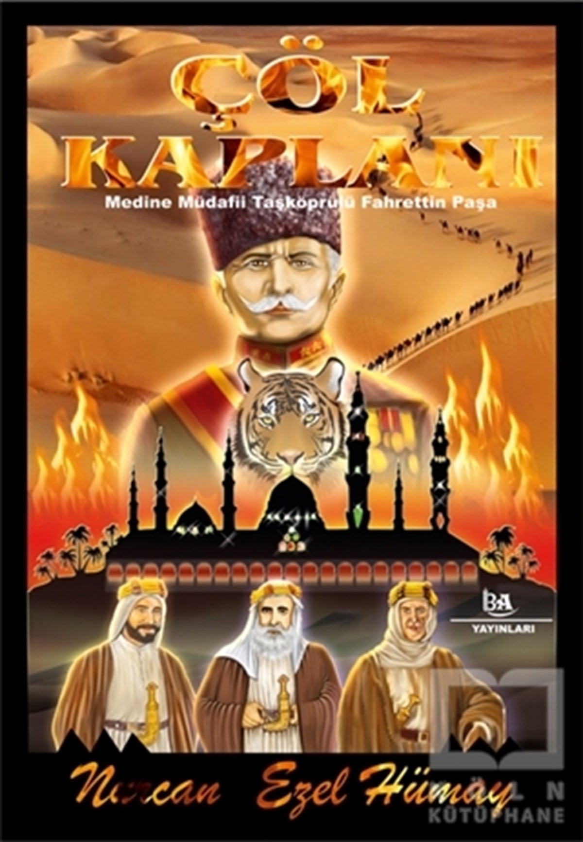Nurcan Ezel HümayÇocuk RomanlarıÇöl Kaplanı