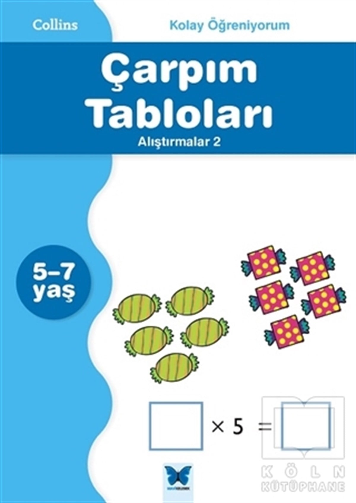 Peter ClarkeDiğerCollins Kolay Öğreniyorum - Çarpım Tabloları Alıştırmalar 2 (5-7 Yaş)