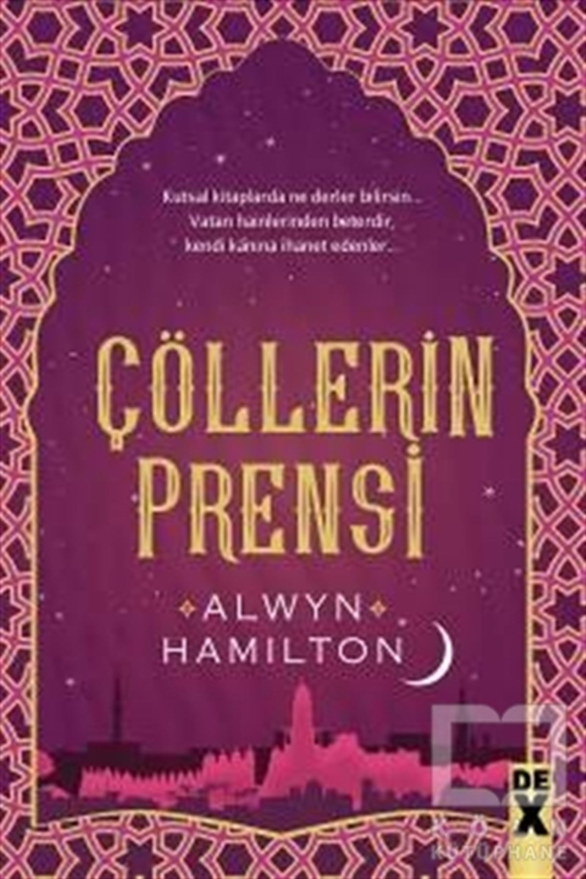 Alwyn HamiltonRomanÇölllerin Asisi 2 - Çölllerin Prensi