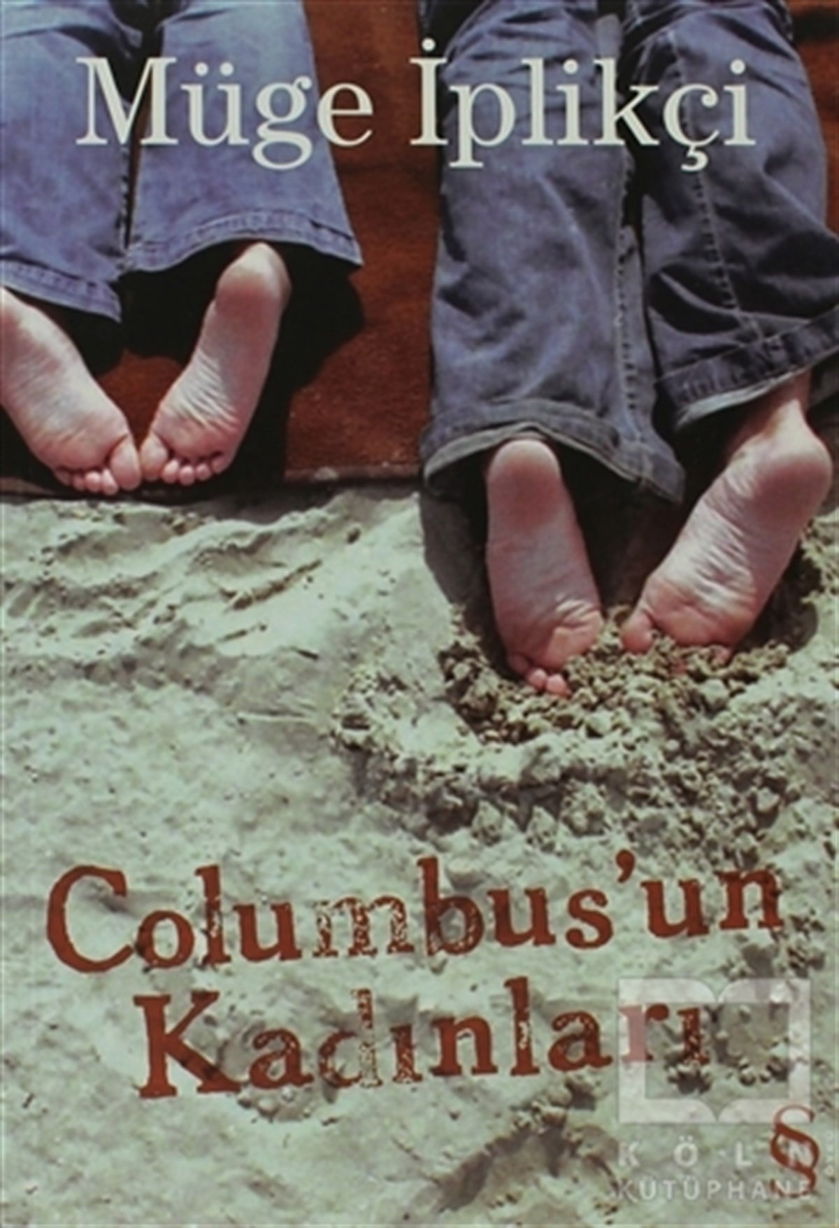 Müge İplikçiÖyküColumbus’un Kadınları