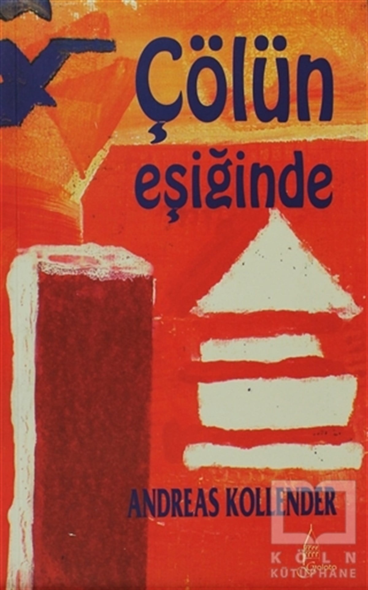 Andreas KollenderAlman EdebiyatıÇölün Eşiğinde