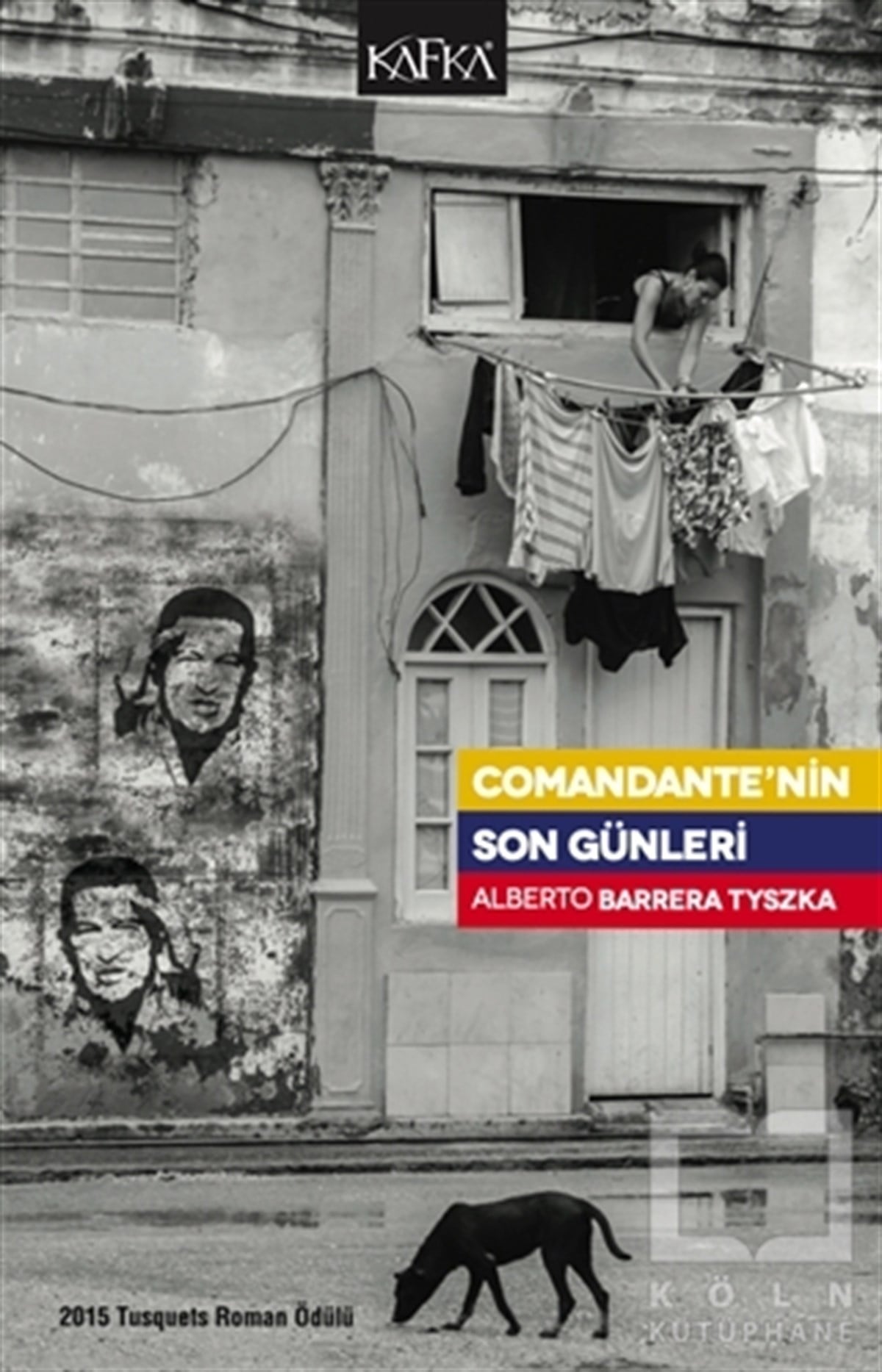 Alberto Barrera TyszkaTürkçe RomanlarComandante’nin Son Günleri