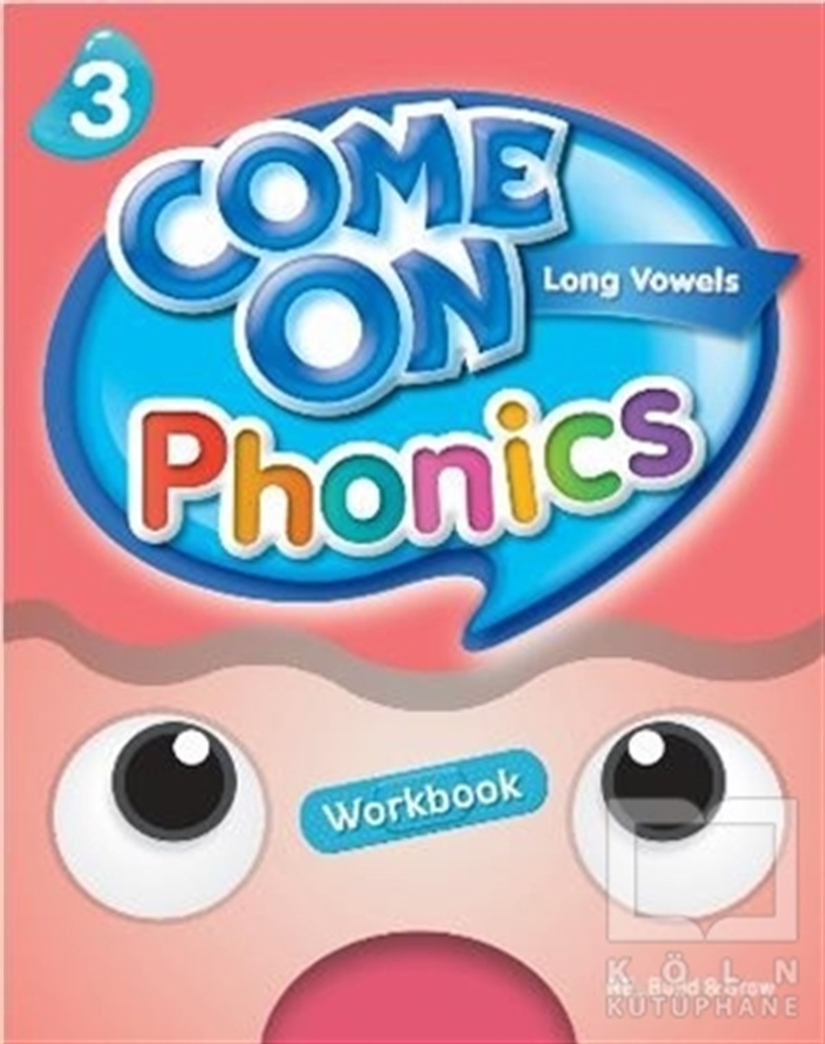 Lisa YoungDil ÖğrenimiCome On, Phonics 3 Workbook
