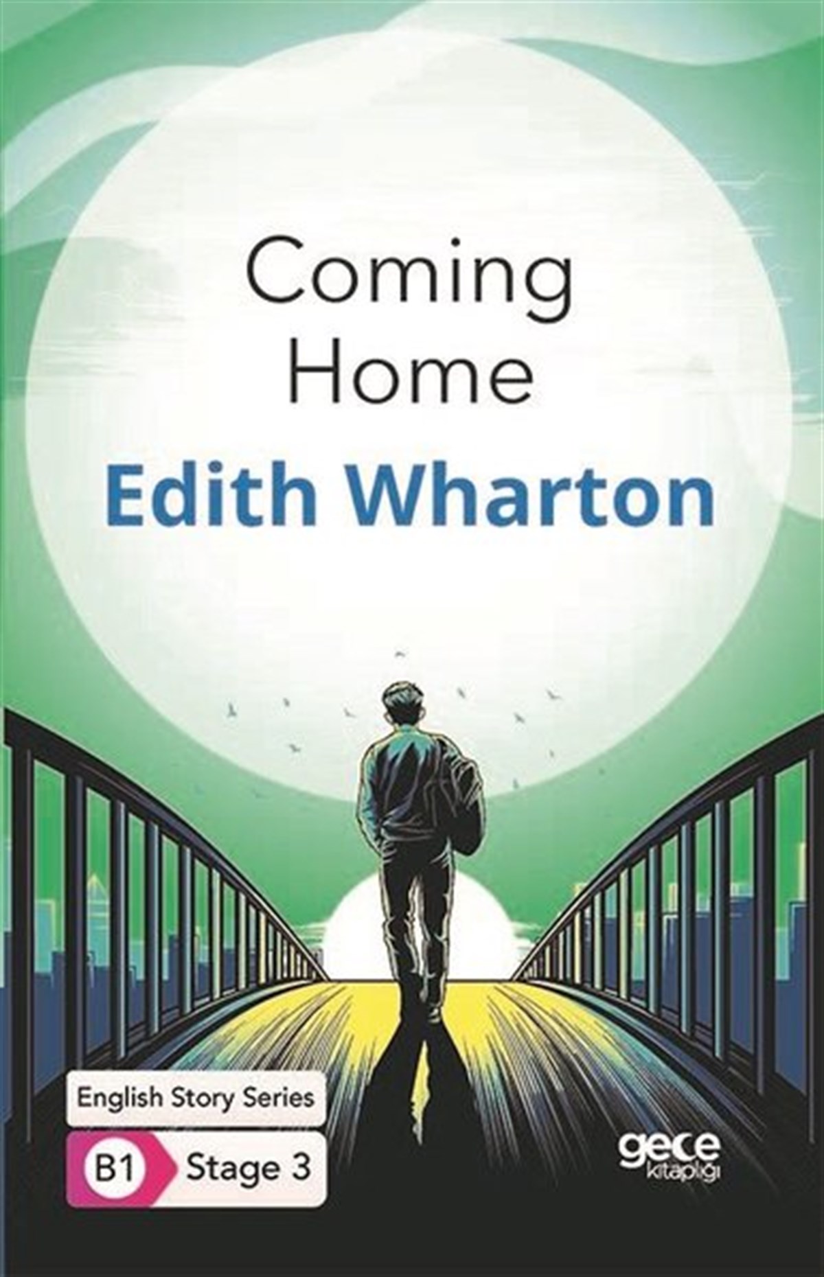Edith WhartonTürkçe Dil Bilim KitaplarıComing Home - English Story Series - B1 Stage 3