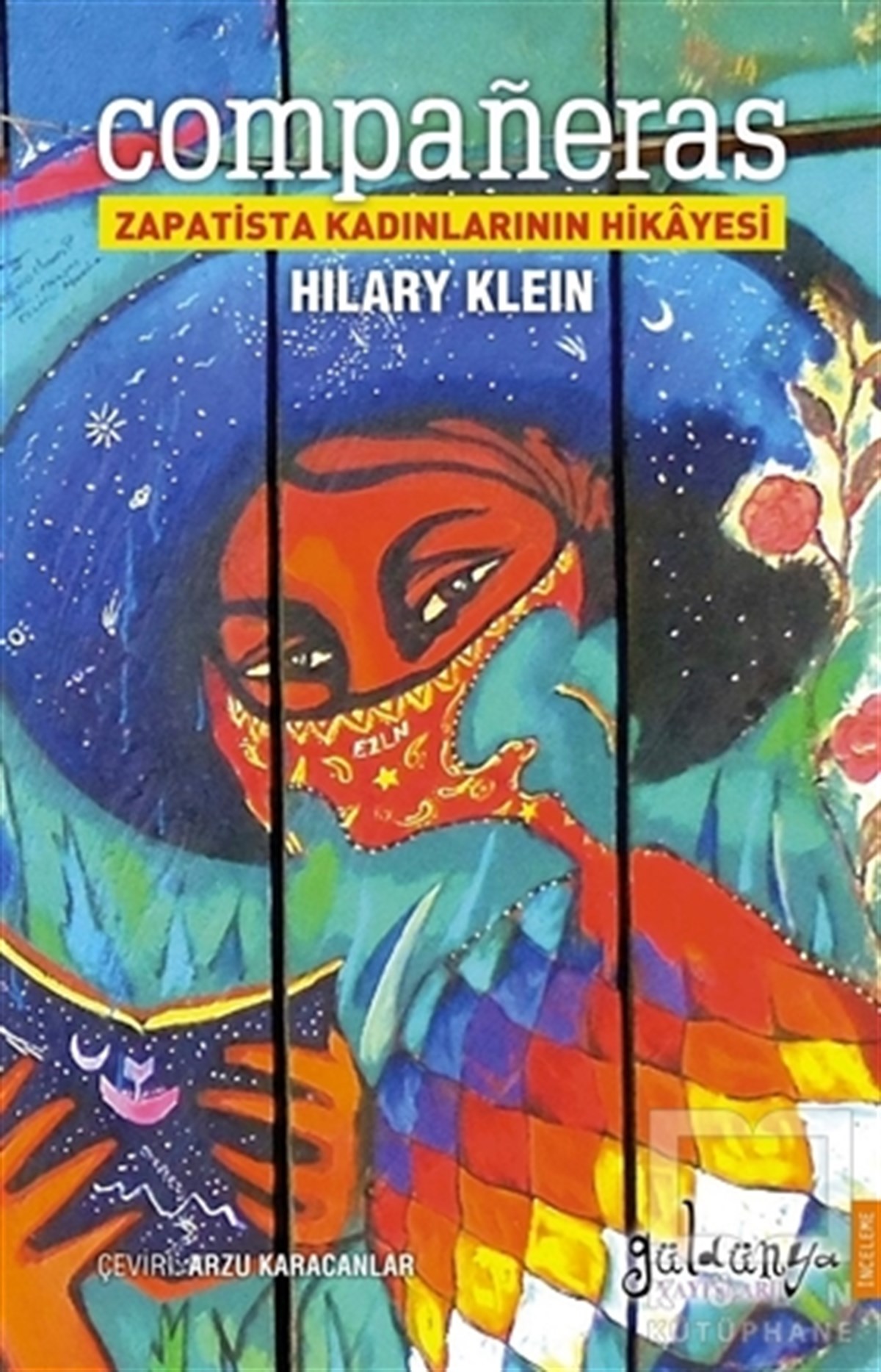 Hilary KleinKadın Sorunu - FeminizmCompaneras - Zapatista Kadınlarının Hikayesi