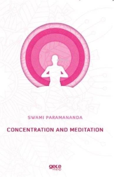 Swami ParamanandaHealth/Fitness/PsychologyConcentration And Meditation