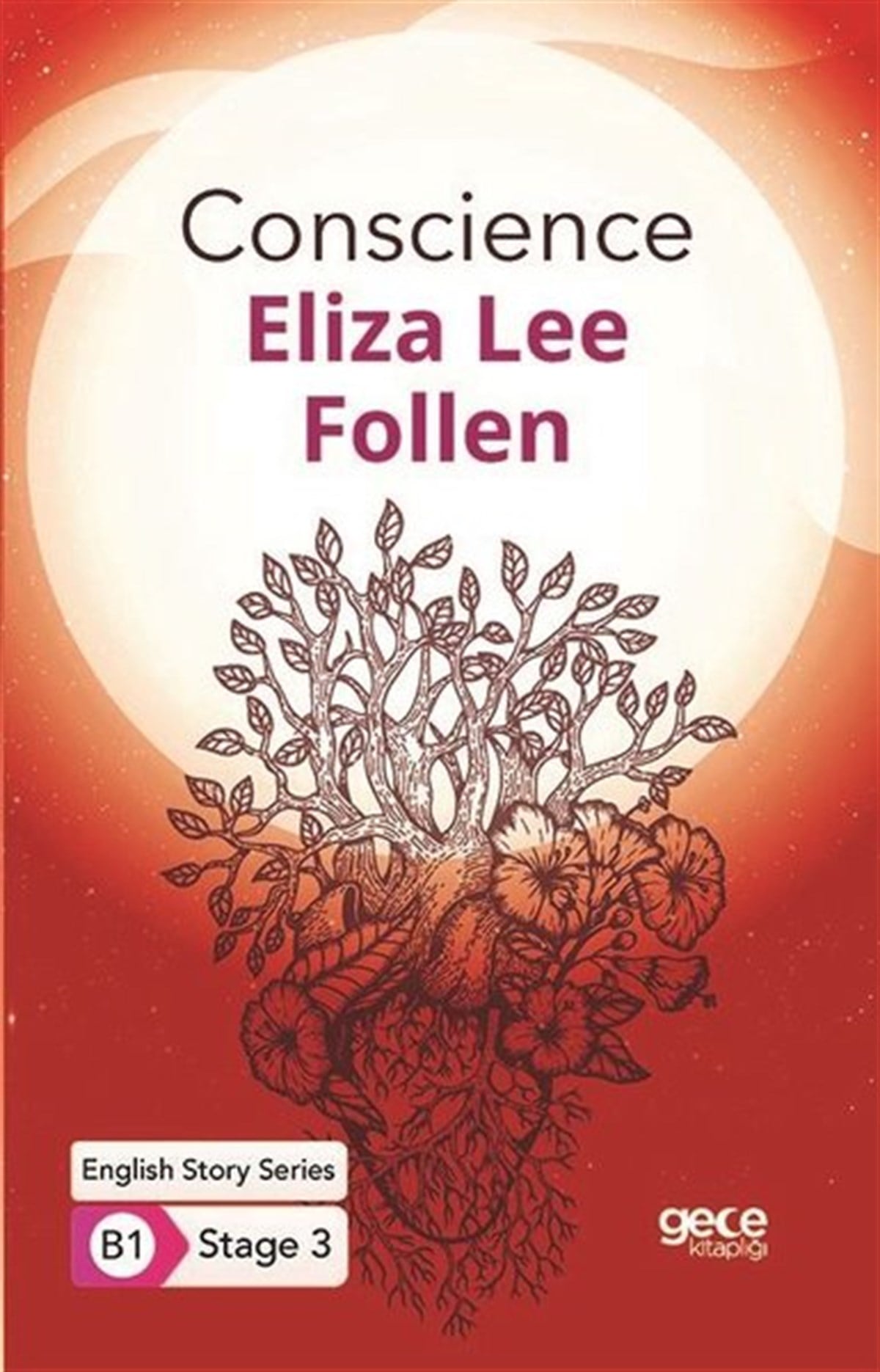Eliza Lee FollenTürkçe Dil Bilim KitaplarıConscience - English Story Series - B1 Stage 3