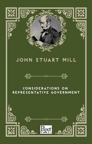 John Stuart MillLiteratureConsiderations on Representative Government