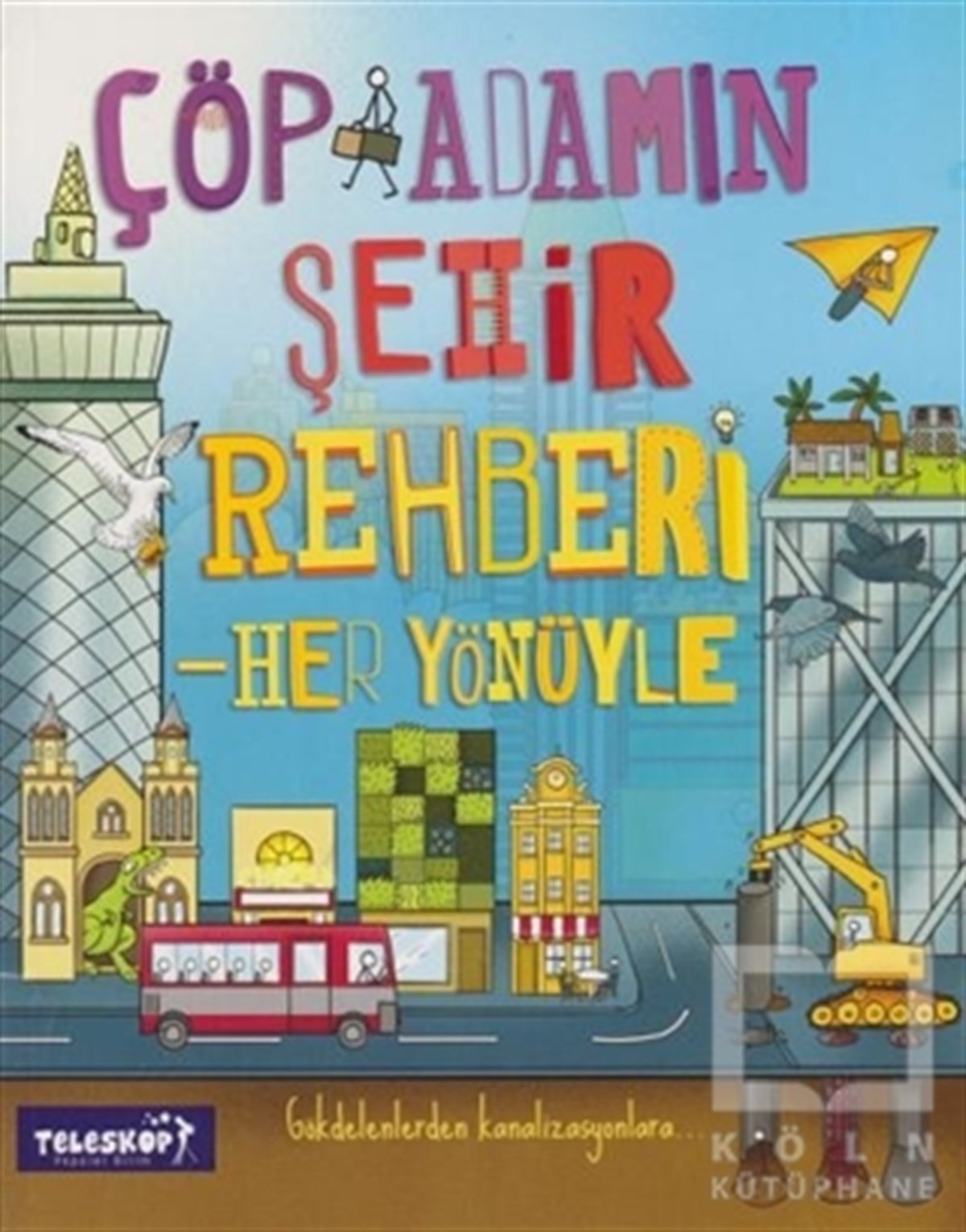 Catherine ChambersBilimsel KitaplarÇöp Adamın Şehir Rehberi