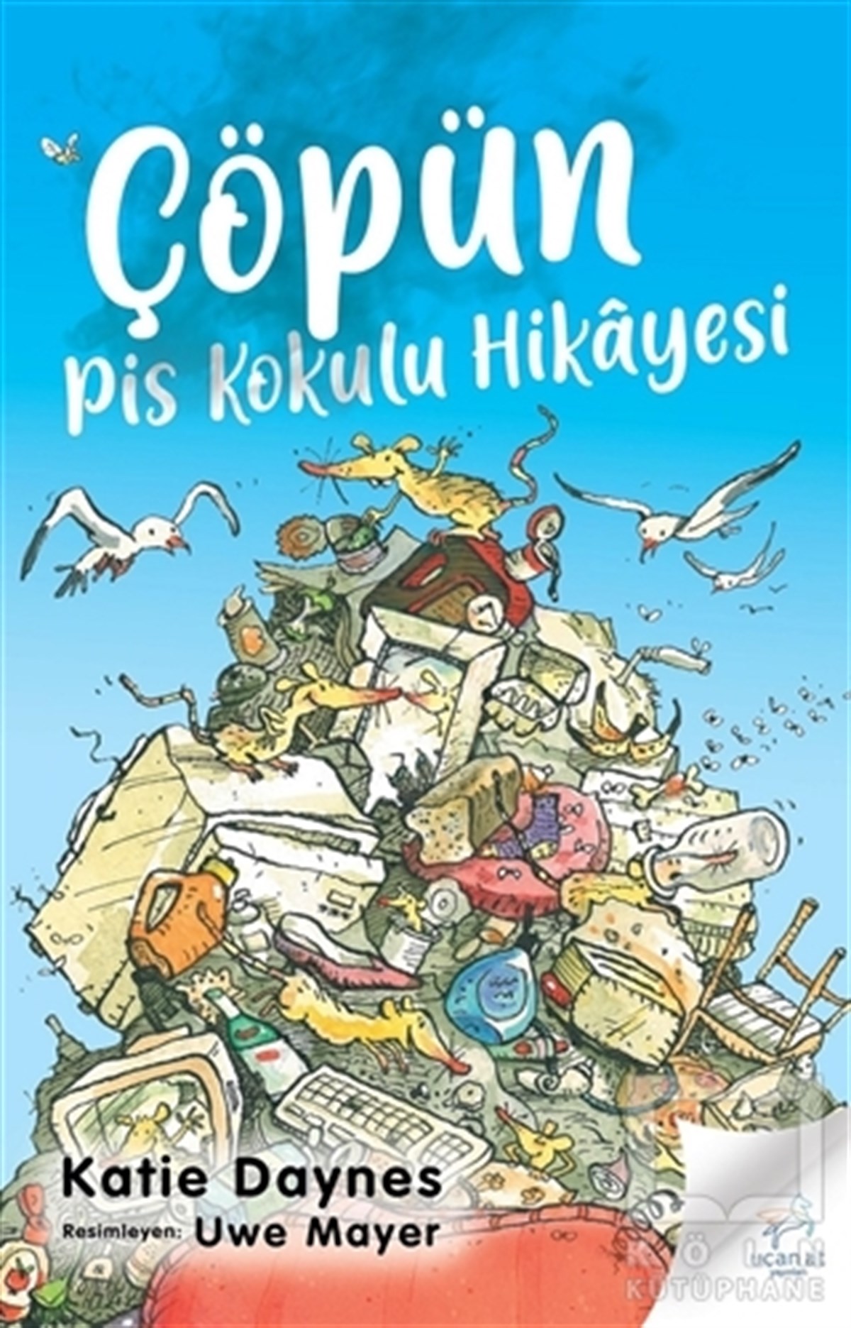 Katie DaynesHikayelerÇöpün Pis Kokulu Hikayesi