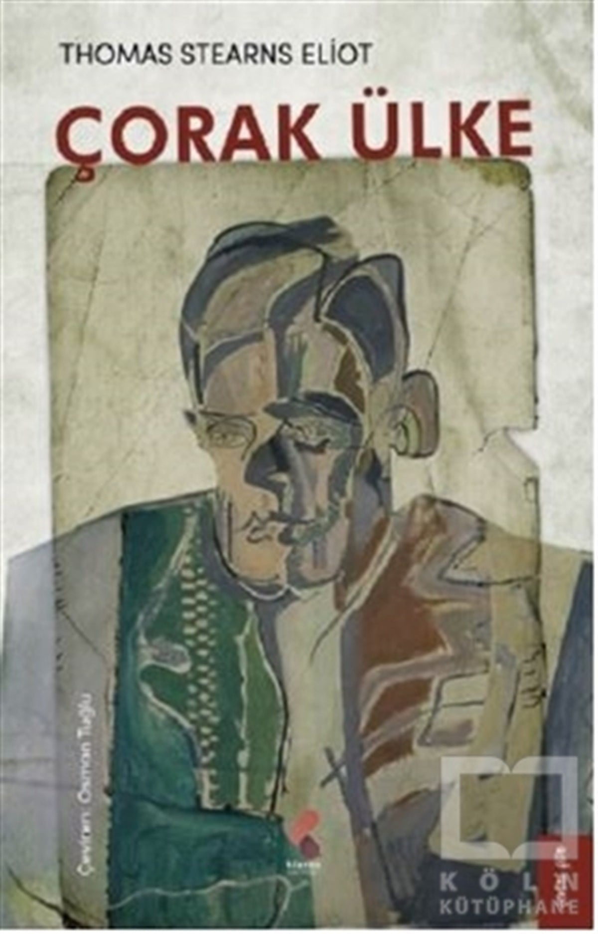Thomas Stearns EliotTürkçe Şiir KitaplarıÇorak Ülke