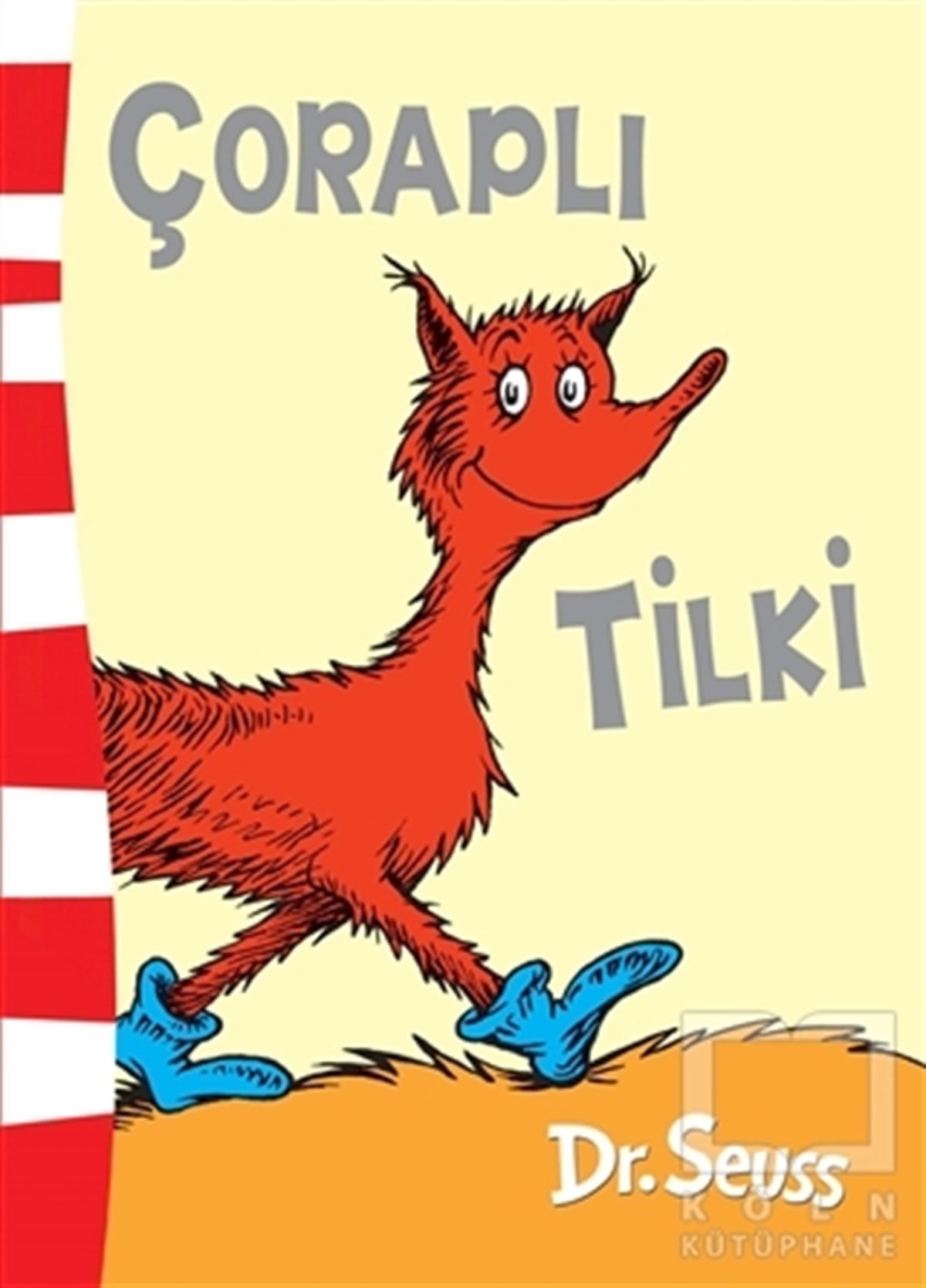 Dr. SeussÇocuk RomanlarıÇoraplı Tilki