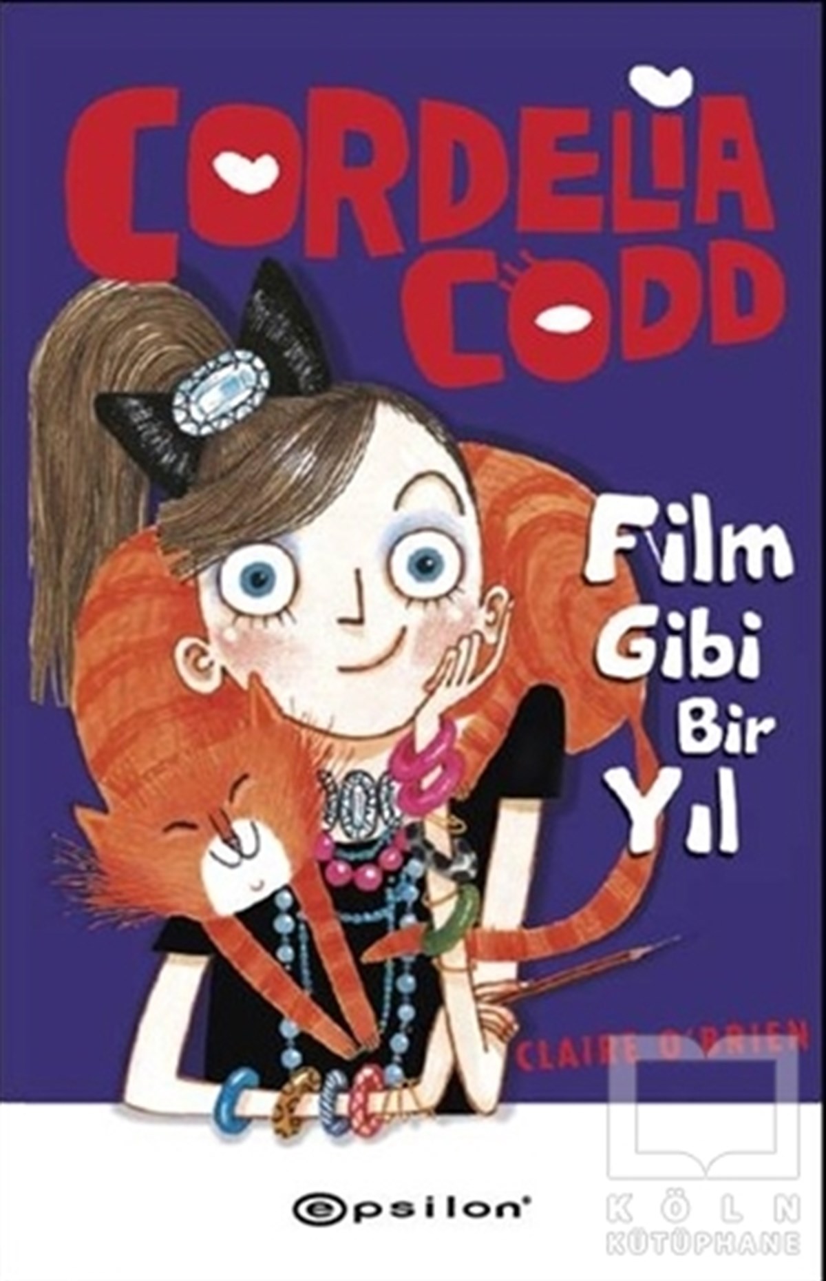 Claire O'BrienÇocuk RomanlarıCordelia Codd - Film Gibi Bir Yıl