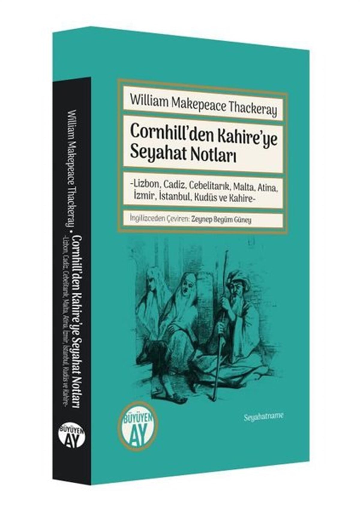 William Makepeace ThackerayGezi Rehberi KitaplarıCornhill'den Kahire'ye Seyahat Notları
