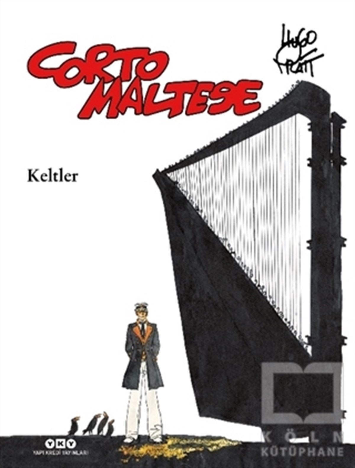 Hugo PrattÇizgi RomanlarCorto Maltese Cilt 4 - Keltler