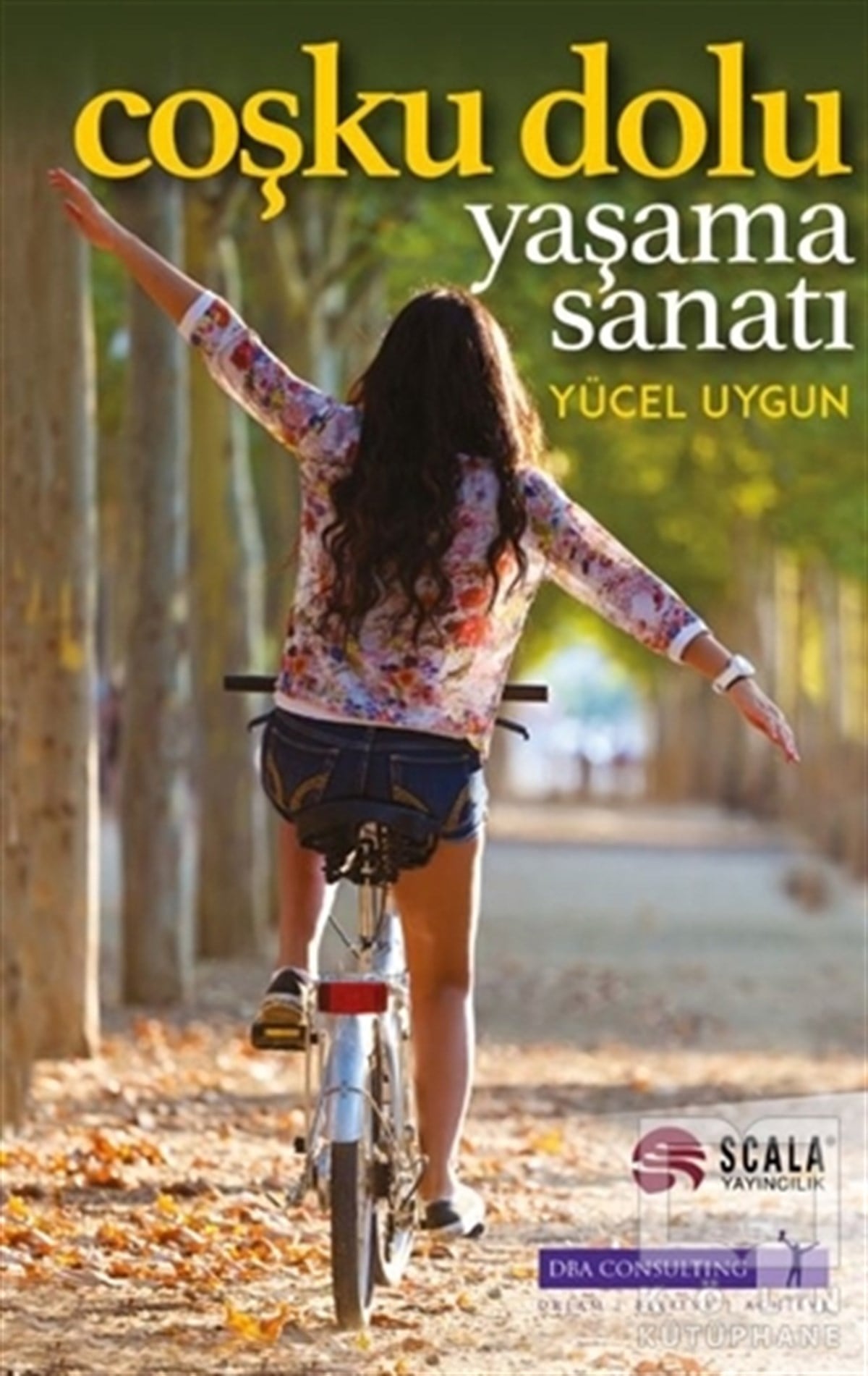 Yücel UygunKişisel GelişimCoşku Dolu Yaşama Sanatı