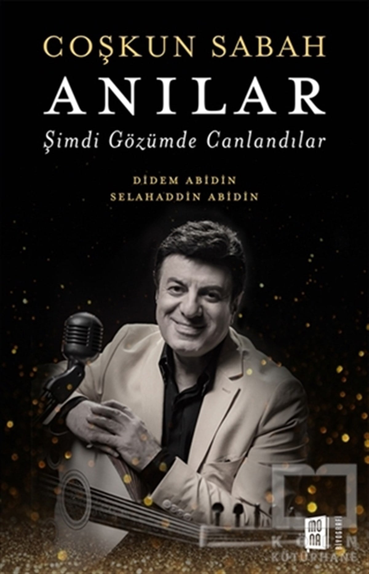 Selahaddin AbidinBiyografi & Otobiyografi KitaplarıCoşkun Sabah - Anılar Şimdi Gözümde Canlandılar