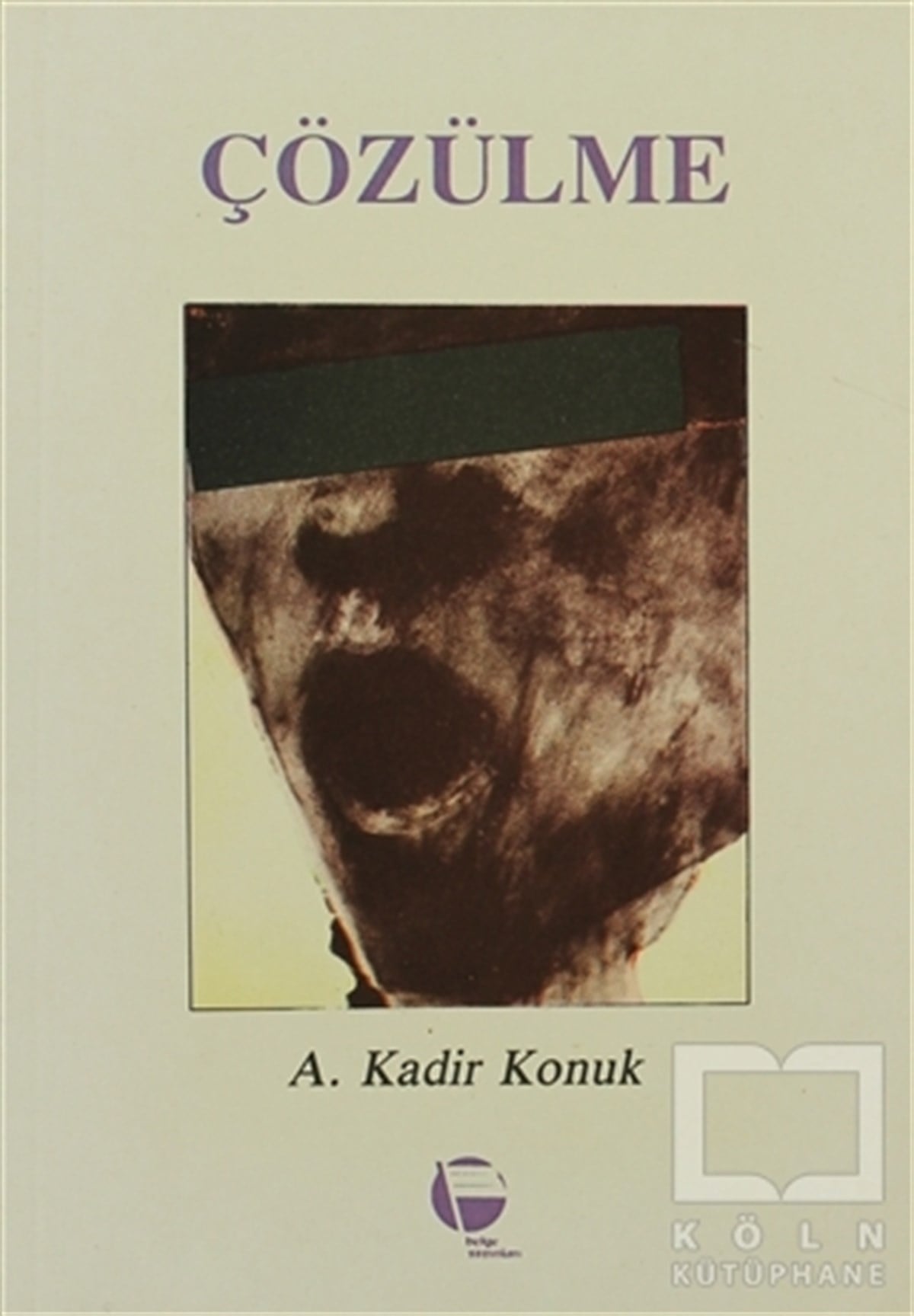 A. Kadir KonukTürk EdebiyatıÇözülme