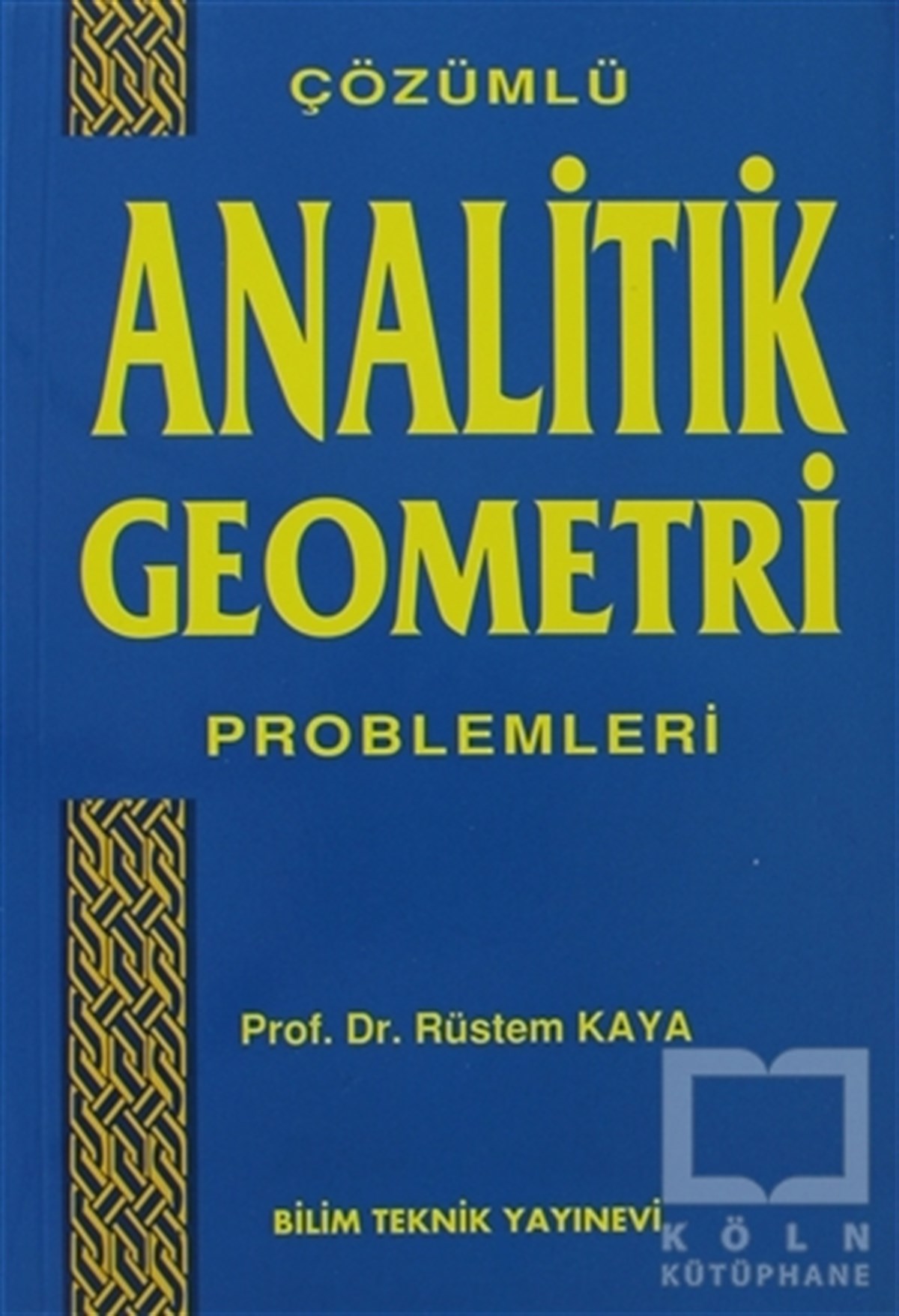 Rüstem KayaAkademikÇözümlü Analitik Geometri Problemleri