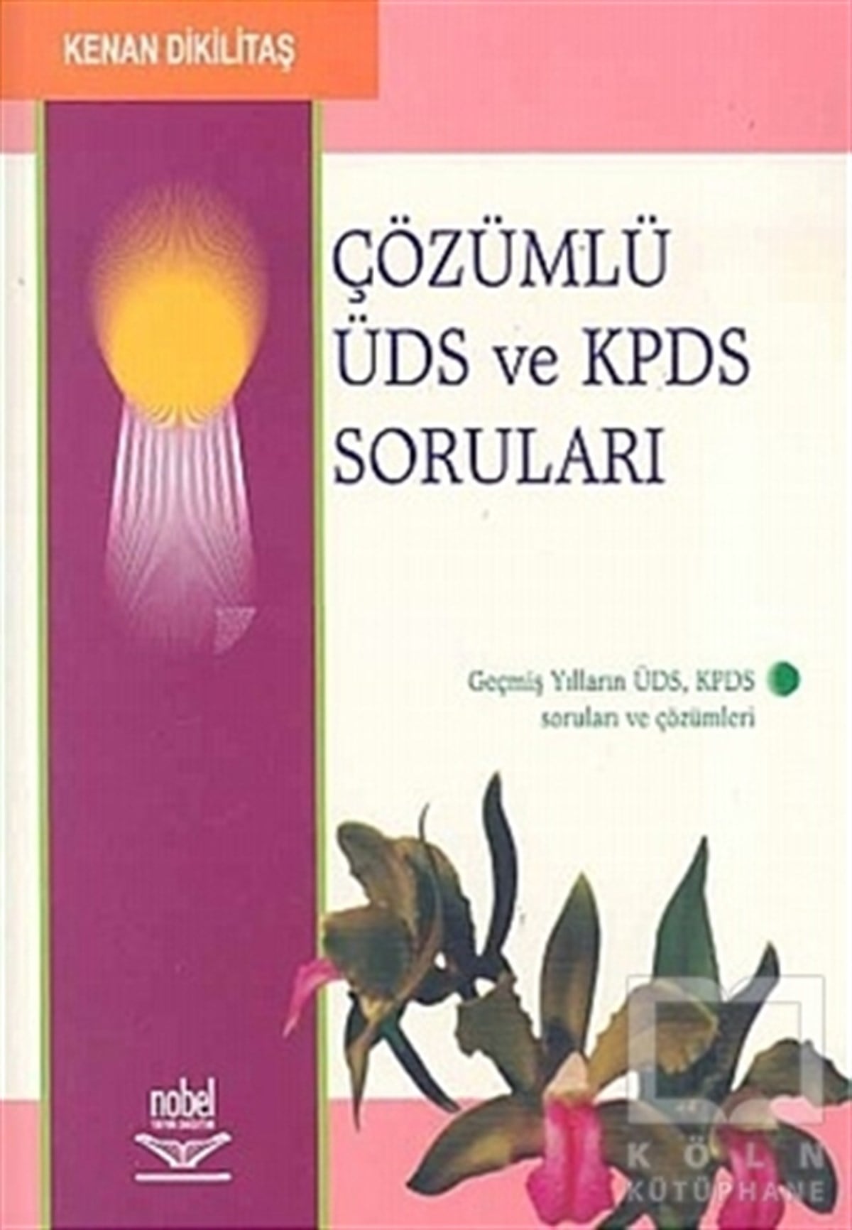 Kenan DikilitaşAkademikÇözümlü ÜDS ve KPDS Soruları