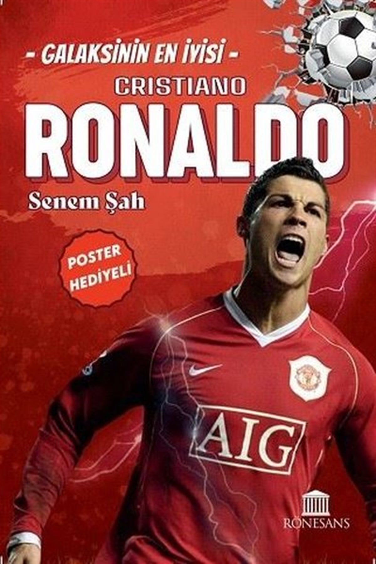Senem ŞahTürkiye RomanCristiano Ronaldo - Galaksinin En İyisi