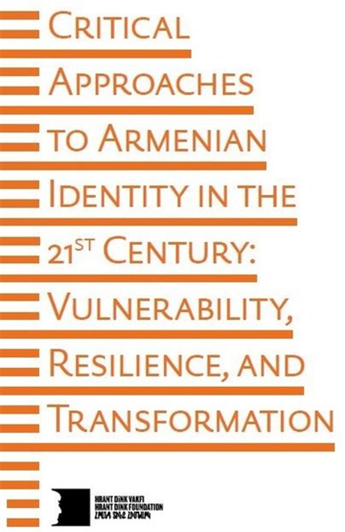 KolektifPolitics and Current AffairsCritical Approaches To Armenian Identity In The 21st Century: Vulnerability Resilience and Transfor
