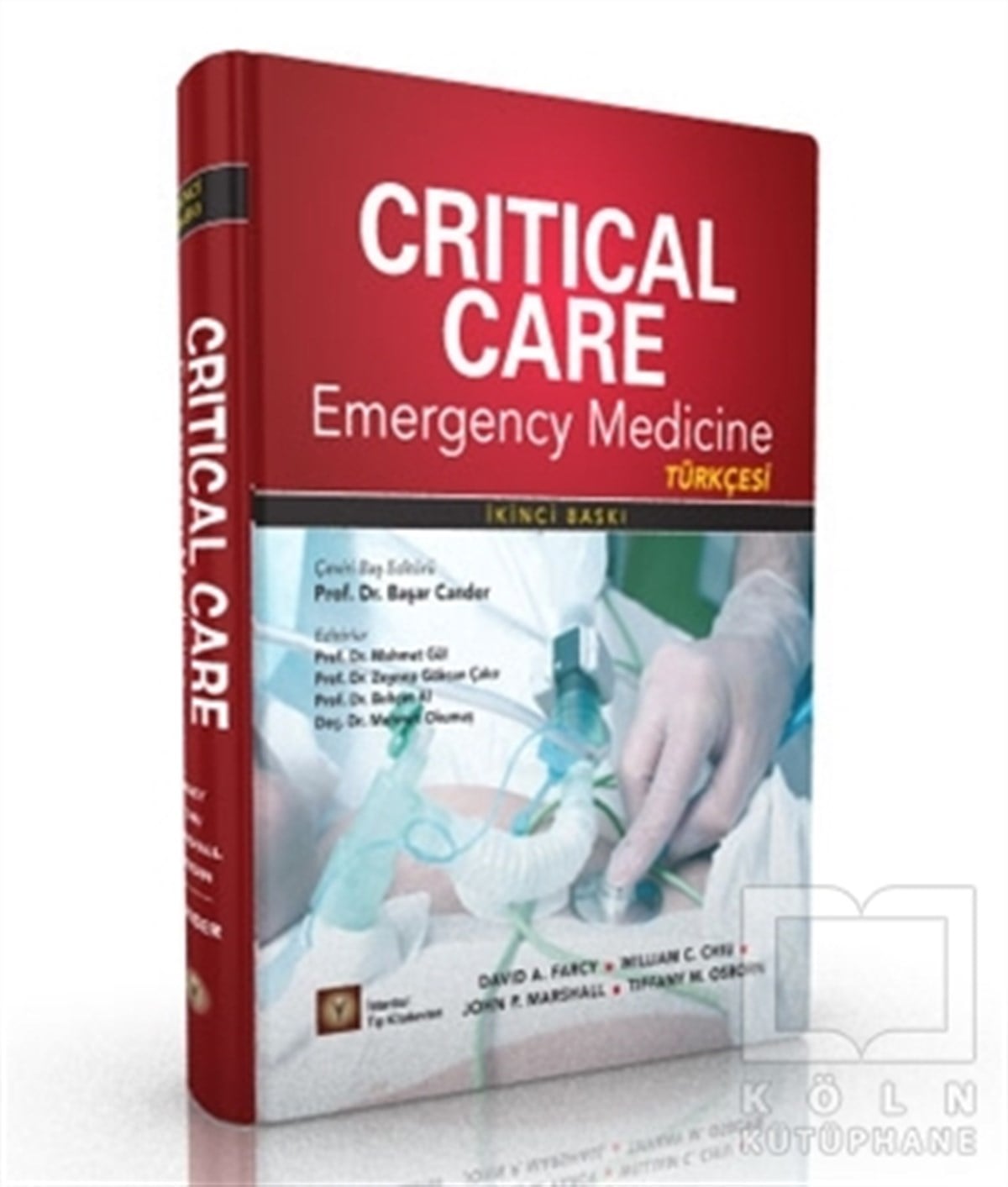 David A. FarcyBaşvuru KitaplarıCritical Care Emergency Medicine (Türkçesi)